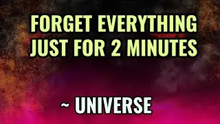 UNIVERSE WANTS YOU TO SEE THIS VIDEO!