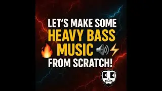 🔥 LET’S MAKE SOME HEAVY BASS MUSIC FROM SCRATCH! 🔊⚡