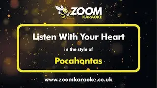 Pocahontas - Listen With Your Heart - Karaoke Version from Zoom Karaoke
