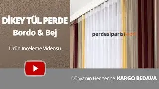 Bordo & Bej Dikey Tül Perde Videosu - PerdeSiparisi.com