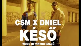 CsM,DNIEL - Késő (Official Music Video) 👩‍❤️‍👨