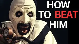 ART The CLOWN Can Be KILLED...And It's EASIER Than You Think