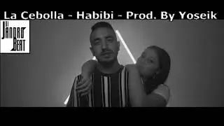 La Cebolla - Habibi - Prod. By Yoseik ( DJ Jandro Beat Remix )