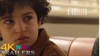 9 Bullets Official Trailer | NKC Trailers