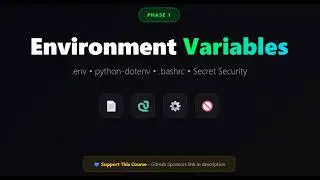 Environment Variables Tutorial 2025: .env + python-dotenv + Secrets Security | Zero to Hero Ep.6