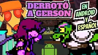 DERROTÓ A GERSON DE DELTARUNE EN CELULAR!!! (GAMEPLAY EN ESPAÑOL)