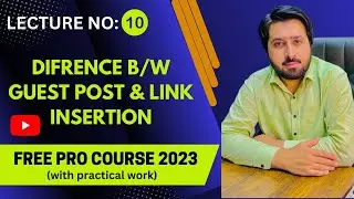 || Difference  guest posting & Link Insertion || GBOB guest posting Full Course || 2023 ||