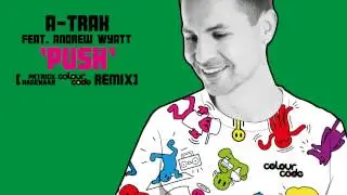 A-trak - Push (Patrick Hagenaar Colour Code Remix)