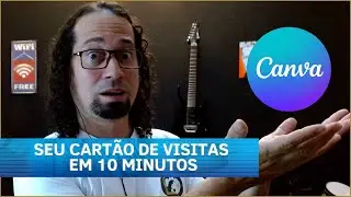 #13 de 365 | COMO FAZER CARTÃO DE VISITA PARA MÚSICO? | Como usar o Canva para cartões de visita?