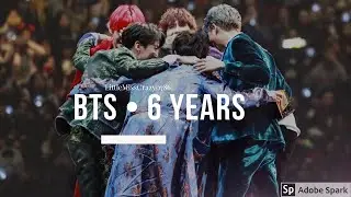 6 Years With BTS ♡
