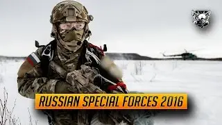Russian Special Forces 2016 || "Any Mission, Any Time, Any Place"
