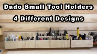 Small Tool Organizers - Learn To Make Dado Boxes - Small Wood Shop Series