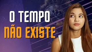 Por que o TEMPO PARA na VELOCIDADE DA LUZ | Entenda de UMA VEZ