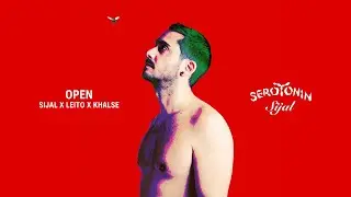 Sijal x Behzad Leito x Sepehr Khalse - Open (Official Visualizer)