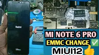 Redmi note 6 pro emmc change Miui12,Redmi note 6 pro Emmc change Without cpu,How to repair emmc ic,,