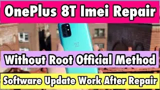 OnePlus 8T Imei Repair And Network Issue Fix Without Root Very Easy 100% Tasted Method