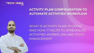 What is Activity Plan in Odoo and how it helps to streamline activities workflow and todo management