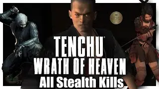 Tenchu: Wrath of Heaven [All Stealth Kills] Rikimaru, Ayame, Tesshu [PS2]