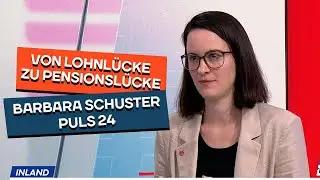 Wie aus der Lohnlücke die Pensionslücke wird. Barbara Schuster bei PULS24.