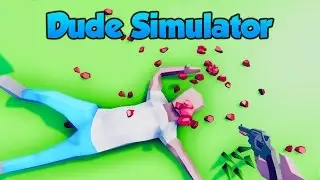 Dude Simulator - Open World Sandbox Game PC Gameplay