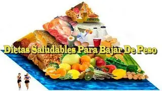 Dietas Saludables Para Bajar De Peso