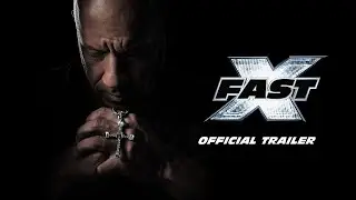 FAST X  - Official Trailer