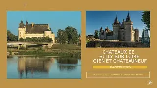 Escapade Photo : Château de Sully-sur-Loire, Gien et Chateauneuf-sur-Loire (Châteaux de la Loire)