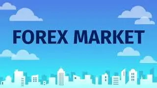 FOREX MARKET | FACTORS AFFECTING FOREX RATES