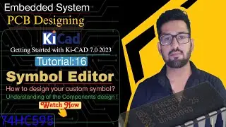 KiCAD 7 Tutorials - Create a Schematic Symbols in KiCad | How to Design Custom Symbols in KiCad?