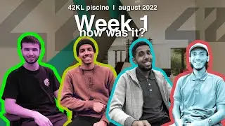 Week #1  42KL piscine  |  How was it so far ?