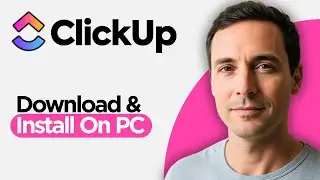 How to Download & Install ClickUp on PC  Download ClickUp Desktop App (2026 Full Guide)