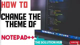 how to change notepad++ theme into dark theme || convert notepad++ into dark