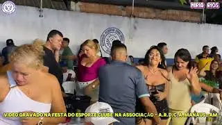 Festa do Sport Club Associação Recreativa Divino Carará-Acú - manaus Am Miria Rios  ao nvivo