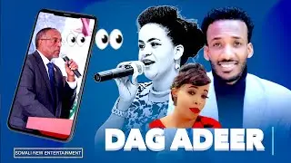 DAG ADEER- AXMED AARSHE, KHADRA SILIMO, IYO YURUB - HEES WAALI AH CUSUB, XIDIGAHA GEESKA, HD