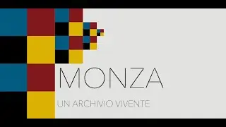Monza: un archivio vivente