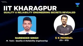 IIT Kharagpur M.Tech Quality & Reliability Branch myths busted | S K Mondal Sir with Narender Singh