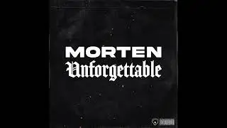 MORTEN - Unforgettable (Extended Mix)