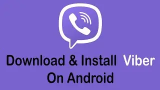 How To Download & Install Viber In Android | Viber Tutorial 2022