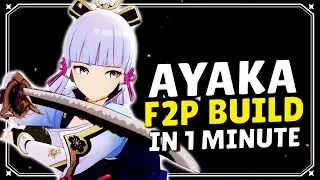 Ayaka F2P Build In 1 Minute