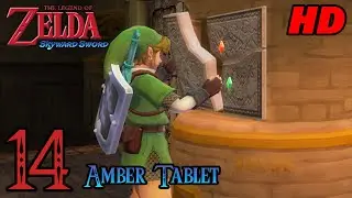 Zelda Skyward Sword HD 60FPS 100% Walkthrough - Part 14 - Amber Tablet