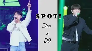 Zico x Kyungsoo 🔥(ZICO) - SPOT! (Feat. JENNIE)  #DohKyungsoo #DO #ZICO #SPOT #JENNIE