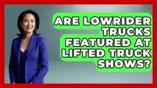 Are Lowrider Trucks Featured At Lifted Truck Shows? - Big Truck Lovers