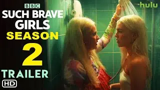 Such Brave Girls Season 2 Trailer - Hulu | Josie, Sid, Billie, Bianca | Carla Woodcock, Filmaholic,