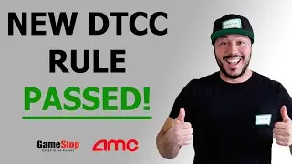 New DTCC Rule is in Effect! What this means for GME/AMC and the squeeze!