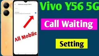 Vivo y56 5g me call waiting setting on kaise kare | how to enable call waiting in Vivo y56 5g