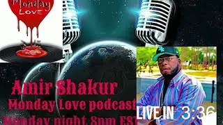 Amir Shakur Featured on Monday Love!