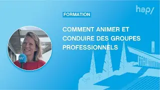 Comment animer et conduire des groupes professionnels
