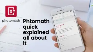 Photomath | Photomath all explained | Photomath a quick introduction