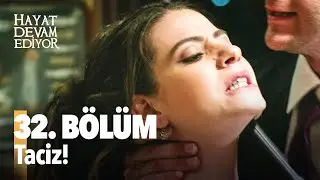 Hayat Devam Ediyor 32. Bölüm