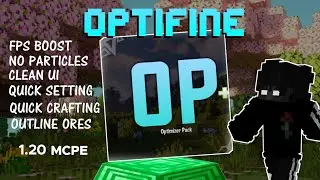 Minecraft Optifine Fps Boost Mcpe 1.20 | Optifine++ v4 No Particles No Animation